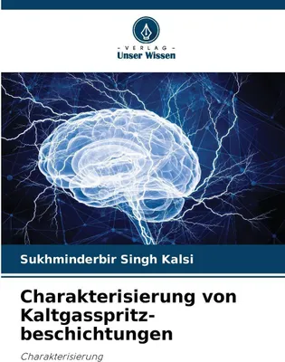 Produktbild von Charakterisierung von Kaltgasspritz-beschichtungen