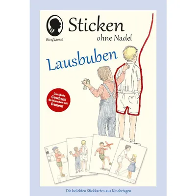 Produktbild von Sticken ohne Nadel "Lausbuben": Die beliebten Stickkarten aus Kindertagen - für die Aktivierung älterer Menschen neu entdeckt!