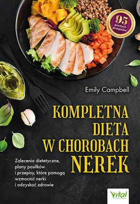 Zdjęcie produktu dla Kompletna dieta w chorobach nerek