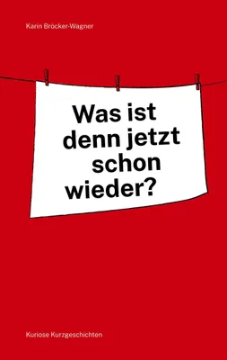 Produktbild von Was ist denn jetzt schon wieder?