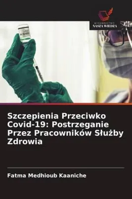 Produktbild von Szczepienia Przeciwko  : Postrzeganie Przez Pracowników S¿u¿by Zdrowia