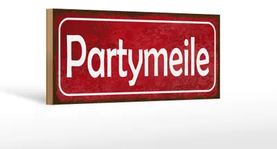 Produktbild von Holzschild Hinweis 27x10cm Partymeile
