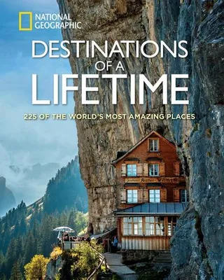 Produktbild von Destinations of a Lifetime: 225 of the World's Most Amazing Places