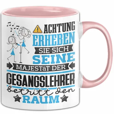Produktbild von Gesangslehrer Geschenk Tasse Lustiger Spruch Erheben Sie Sich Der Gesangslehrer Betritt den Raum (Rosa)