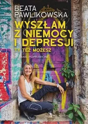 Immagine prodotto di Wyszłam z niemocy i depresji. Ty też możesz - wydanie 2024