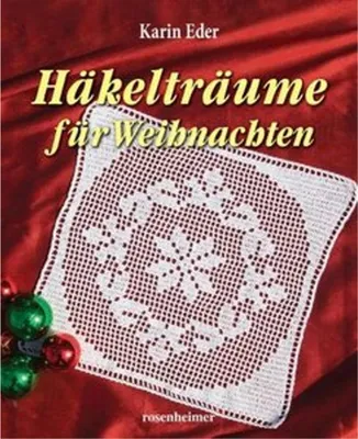 Obrázek produktu pro Handarbeitsbuch: Weihnachtliche Häkelmotive mit Anleitungen von Karin Eder