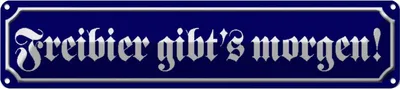 Produktbild von vianmo Blechschild 10x46 cm Freibier gibt´s morgen Dekoration Spruch Zitat