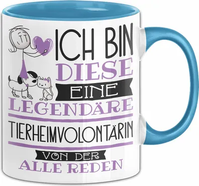Produktbild von Tierheimvolontärin Tasse Geschenk Ich Bin Diese Eine Legendäre Tierheimvolontärin Von Der Alle Reden Geschenkidee Geburtstag Weihnachten (Blau)