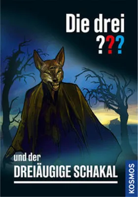 Image de Die drei ??? und der Dreiäugige Schakal