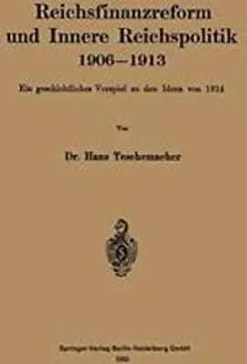 Immagine prodotto di Reichsfinanzreform und Innere Reichspolitik 1906-1913