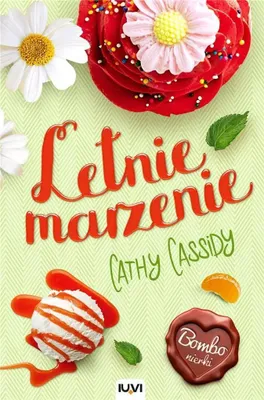 Produktbild von ISBN Bombonierki Tom 3 Letnie marzenie, Polski, Broszurowa okładka, 280 stron(y)