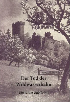 Produktbild von Merkelbach, T: Tod der Wildwasserbahn