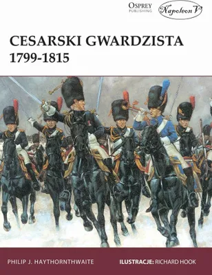 Produktbild von Cesarski gwardzista Napoleona 1799-1815 - życie, organizacja, przywileje