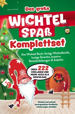 Produktbild von Das große Wichtelspaß Komplettset - Das Wichtel Buch: fertige Wichtelbriefe, lustige Streiche, kreative Bastelanleitungen & mehr