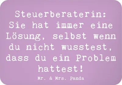 Produktbild von Mr. & Mrs. Panda magnet Spruch Steuerberaterin Lösung - Lavendeltraum - Geschenk, Liebevoll, selbst wenn du nicht wusstest, Berufe, Wertschätzung, Berufsalltag, Beruf
