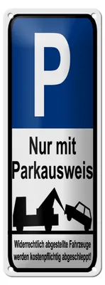 Produktbild von Blechschild Hinweis Parkplatzschild mit Parkausweis, 27x10 cm, Blechschilder Achtung Widerrechtliches Parken verboten