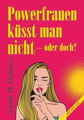 Produktbild von Powerfrauen küsst man nicht