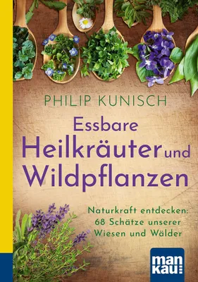 Produktbild von Essbare Heilkräuter und Wildpflanzen. Kompakt-Ratgeber