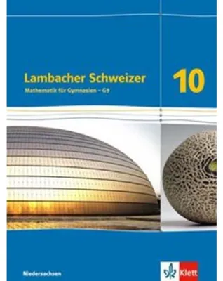 Produktbild von Lambacher Schweizer - Ausgabe für Niedersachsen G9. Schülerbuch 10. Schuljahr. Mathematik für Gymnasien