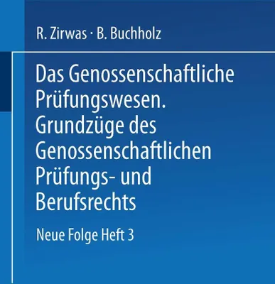 Produktbild von Das Genossenschaftliche Prüfungswesen. Grundzüge des Genossenschaftlichen Prüfungs- und Berufsrechts