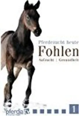 Immagine prodotto di Pferdezucht heute 1 - Fohlen: Aufzucht, Gesundheit
