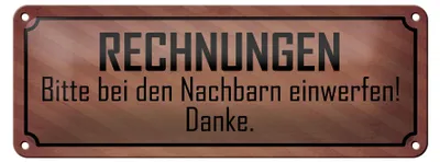 Produktbild von Blechschild Spruch 27x10cm Rechnungen bitte bei Nachbarn Dekoration