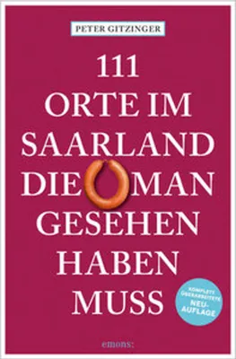 Immagine prodotto di 111 Orte im Saarland, die man gesehen haben muss