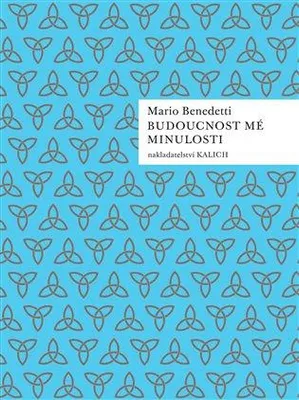Image de Budoucnost mé minulosti - Mario Benedetti