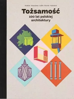 Obrázek produktu pro Tożsamość. 100 lat polskiej architektury