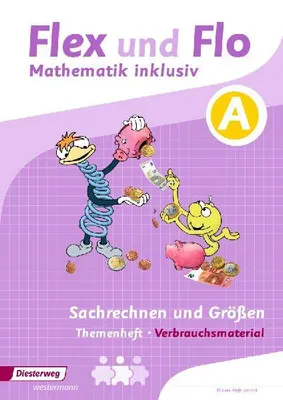 Produktbild von Flex und Flo Mathematik inklusiv. Arbeitsheft Sachrechnen und Größen A