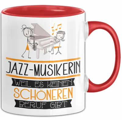 Produktbild von Jazz-Musikerin Weil Es Keinen Schöneren Beruf Gibt Tasse Geschenk für Eine Jazz-Musikerin Lustig (Rot)