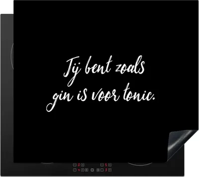 Produktbild von KitchenYeah© Herdabdeckplatte Du bist wie der Gin zum Tonic - Sprichwörter - Trinken - Zitate - Gin , 58x51cm, Küche Deko, Glaskeramikkochfeld Herdabdeckung, Abdeckplatte fùr Kochfeld