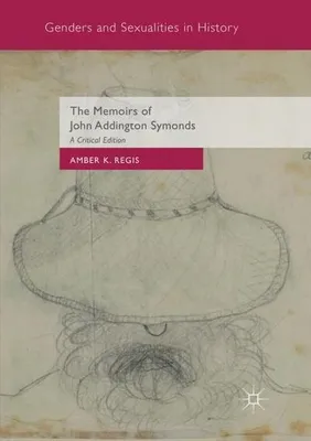 Obrázok produktu pre The Memoirs of John Addington Symonds