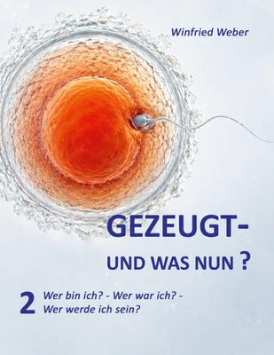 Produktbild von Gezeugt  und was nun? 2