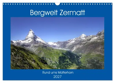 Produktbild von Bergwelt Zermatt (Wandkalender 2027 DIN A3 quer), CALVENDO Monatskalender