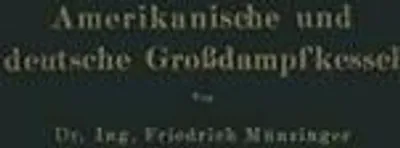 Produktbild von Amerikanische und deutsche Großdampfkessel