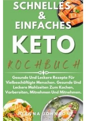 Produktbild von Kochbücher / Schnelles & Einfaches Keto-Kochbuch