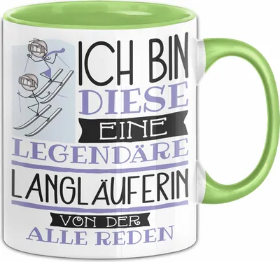 Produktbild von Langläuferin Tasse Geschenk Ich Bin Diese Eine Legendäre Langläuferin Von Der Alle Reden Geschenkidee Geburtstag Weihnachten (Grün)