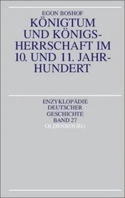 Produktbild von Königtum und Königsherrschaft im 10. und 11. Jahrhundert