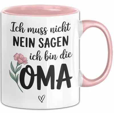 Produktbild von Oma Humor Tasse Geschenk Ich Muss Nicht Nein Sagen Ich Bin Die Oma Geschenkidee Geburtstag Oma (Rosa)