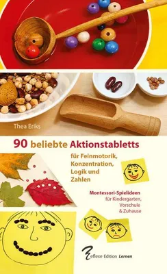 Produktbild von 90 beliebte Aktionstabletts für Feinmotorik, Konzentration, Logik und Zahlen: Montessori-Spielideen für Kindergarten, Vorschule und Zuhause
