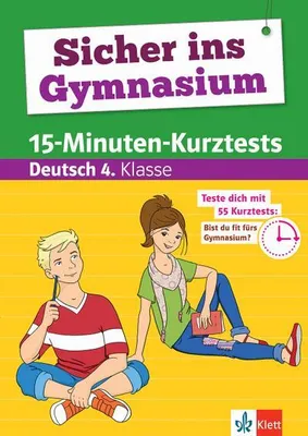 Immagine prodotto di Sicher ins Gymnasium 15-Minuten-Kurztests Deutsch 4. Klasse