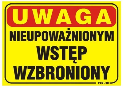 Obrázek produktu pro Tablica 35*25Cm Uwaga! Nieupoważnionym Wstęp Wzbroniony