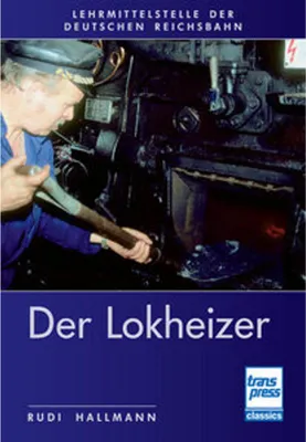 Produktbild von Der Lokheizer bei der Deutschen Reichsbahn