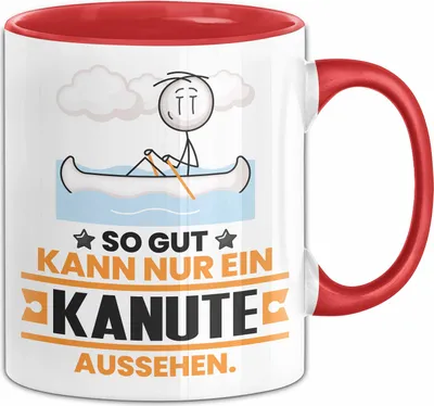Produktbild von Kanute Geschenk Tasse So Gut Kann Nur Ein Kanute Aussehen Geschenkidee Kaffee-Becher (Rot)