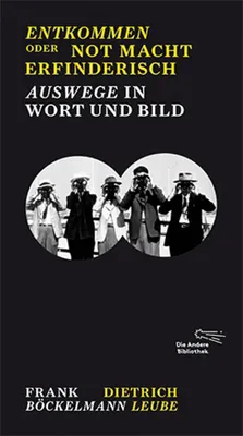 Zdjęcie produktu dla Leube, D: Entkommen oder Not macht erfinderisch