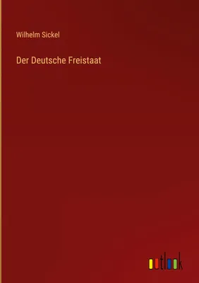 Produktbild von Der Deutsche Freistaat