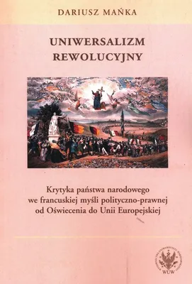Immagine prodotto di Uniwersalizm rewolucyjny - Dariusz Mańka (Literatur, Politik, Politikwissenschaft auf Polnisch)