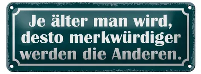 Produktbild von Blechschild Spruch 27x10cm je älter desto merkwürdiger Dekoration