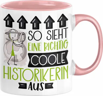Produktbild von Historikerin Geschenk Tasse Geschenkidee für Historikerin Geburtstag Spruch So Sieht Eine Richtig Coole Historikerin Aus Kaffee-Becher  (Rosa)